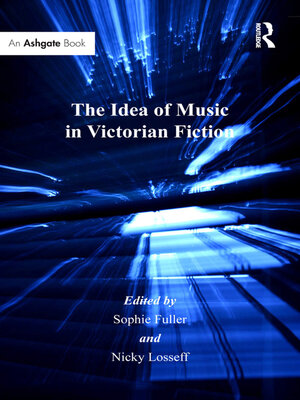 cover image of The Idea of Music in Victorian Fiction